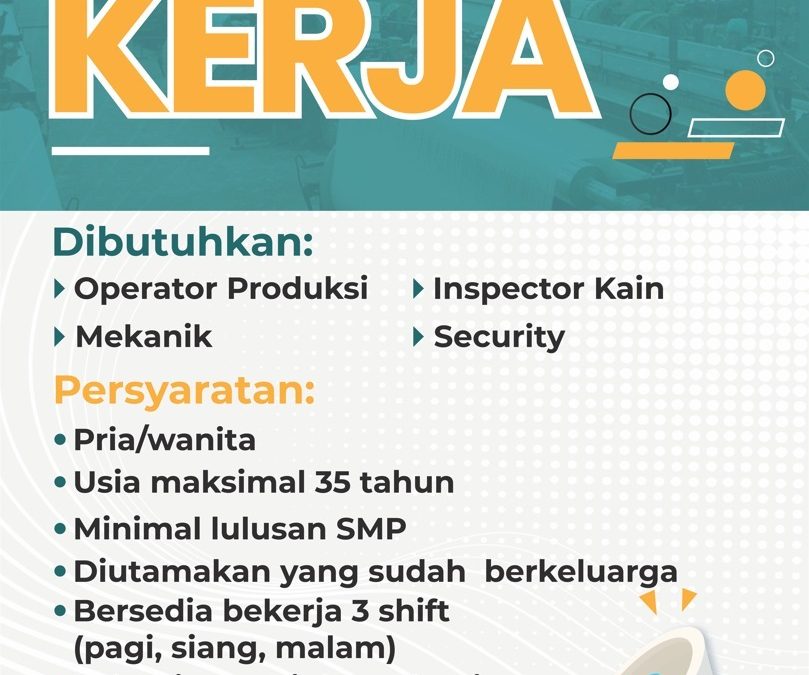 Lowongan Kerja PT Kusuma Sandang Mekarjaya – Operator Produksi, Mekanik, Inspector Kain, dan Security
