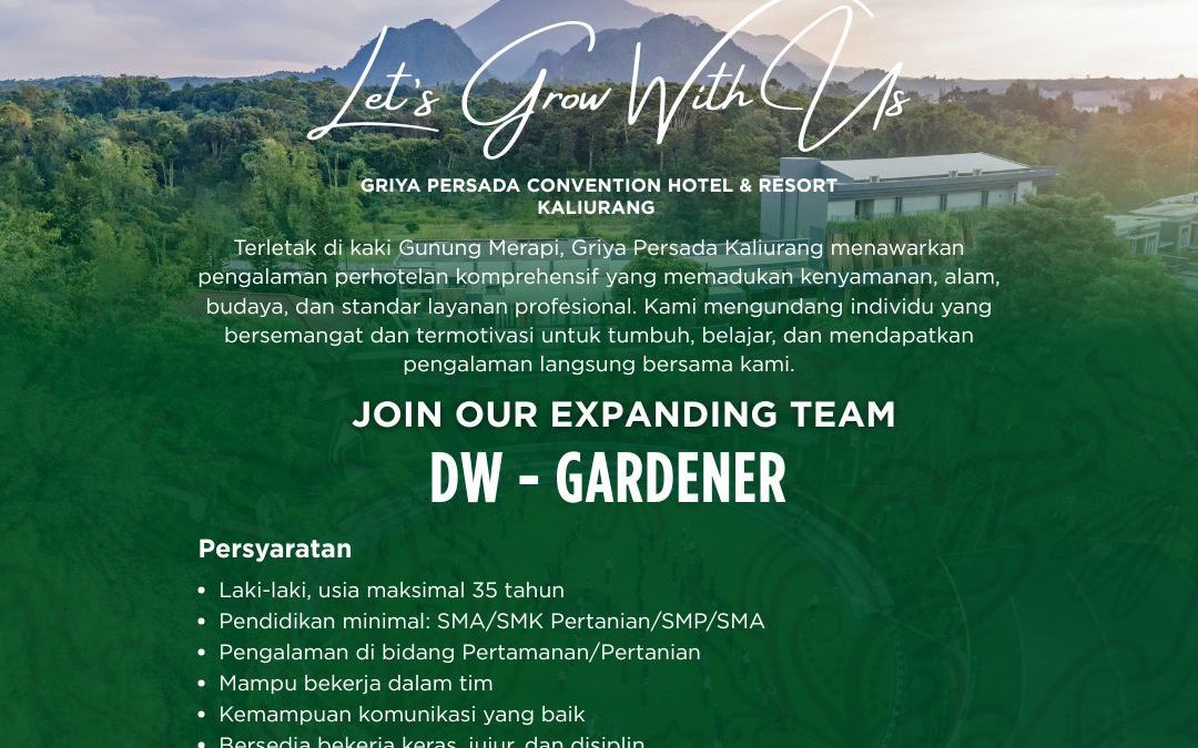 Lowongan Kerja Griya Persada Convention Hotel dan Resort – DW Gardener