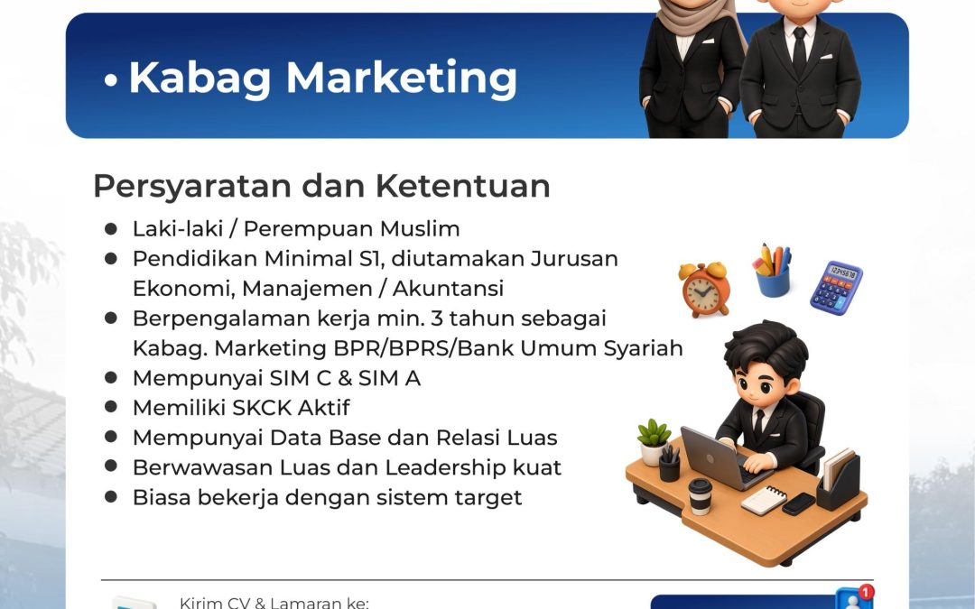 Lowongan Kerja Bank Syariah Sleman – Kabag Marketing dan Account Officer (AO)