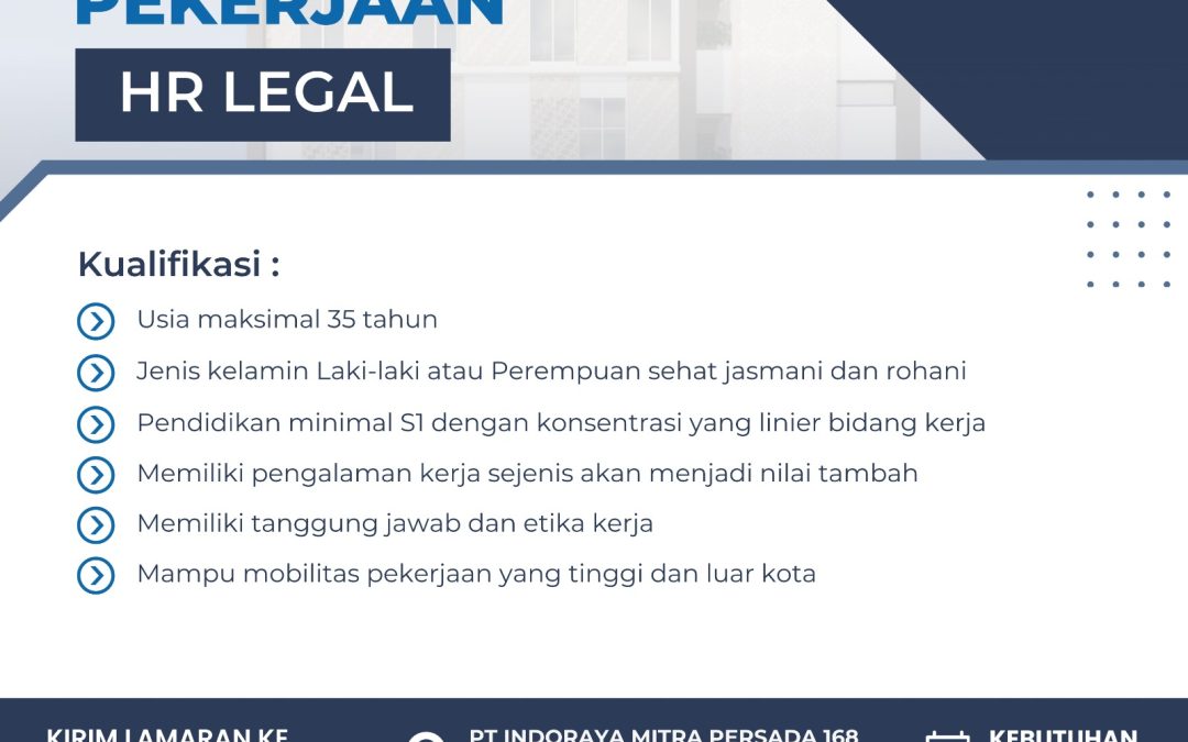 Lowongan Kerja PT IndoRaya Mitra Persada 168 – HR Legal